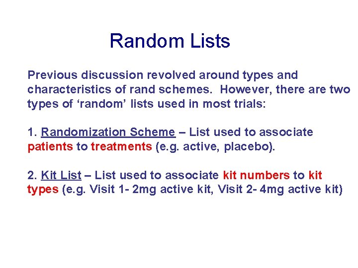 Random Lists Previous discussion revolved around types and characteristics of rand schemes. However, there Random Lists Previous discussion revolved around types and characteristics of rand schemes. However, there