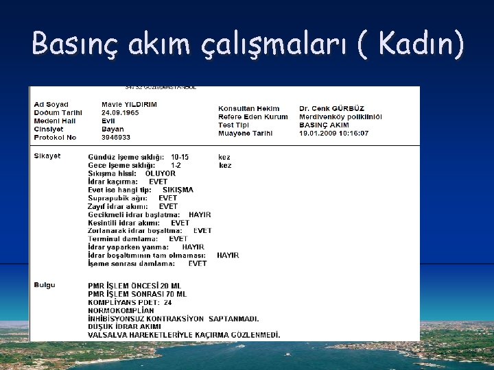 Basınç akım çalışmaları ( Kadın) 