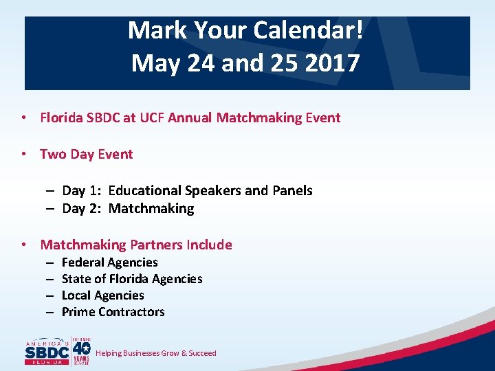 Mark Your Calendar! May 24 and 25 2017 • Florida SBDC at UCF Annual