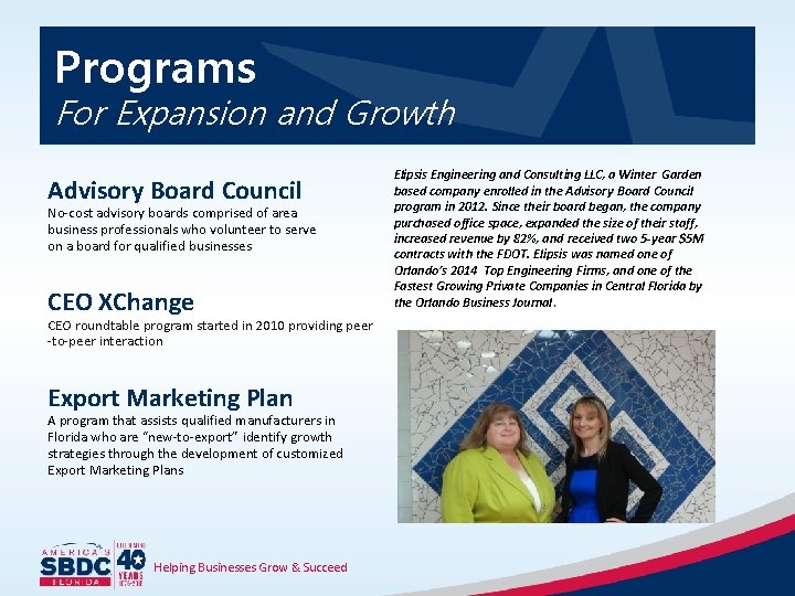 Programs For Expansion and Growth Advisory Board Council No-cost advisory boards comprised of area