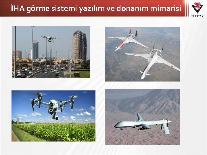 İHA görme sistemi yazılım ve donanım mimarisi 