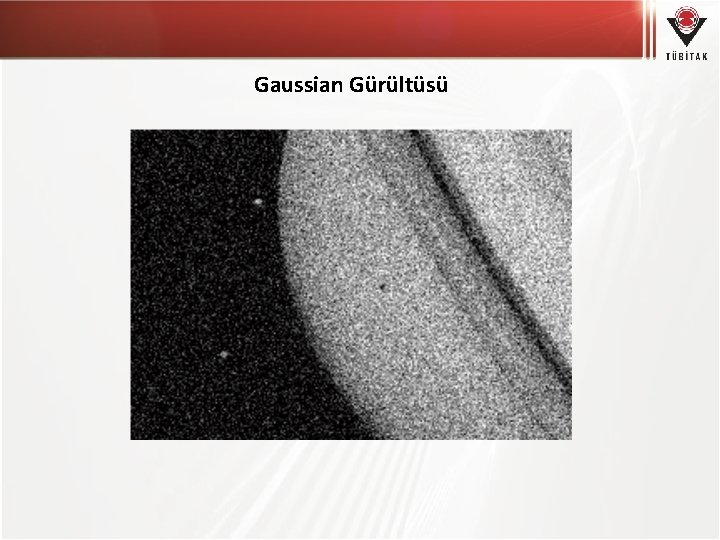 Gaussian Gürültüsü 