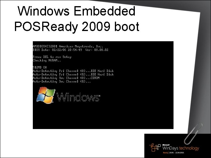 Windows Embedded POSReady 2009 boot Embedded POSready 