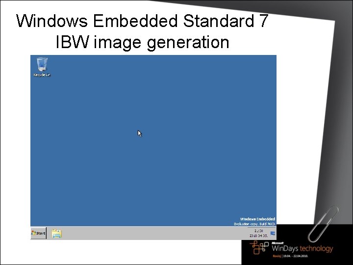 Windows Embedded Standard 7 IBW image generation 