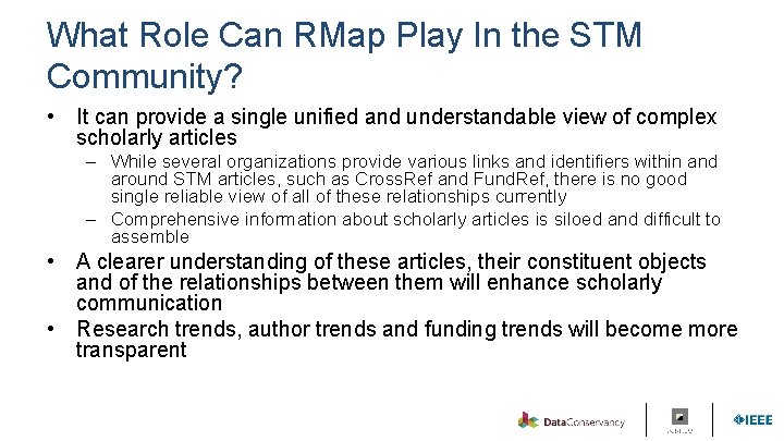 What Role Can RMap Play In the STM Community? • It can provide a