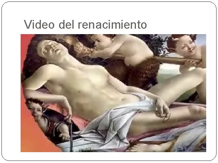 Video del renacimiento 