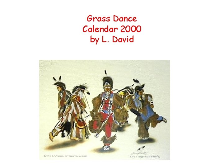 Grass Dance Calendar 2000 by L. David 