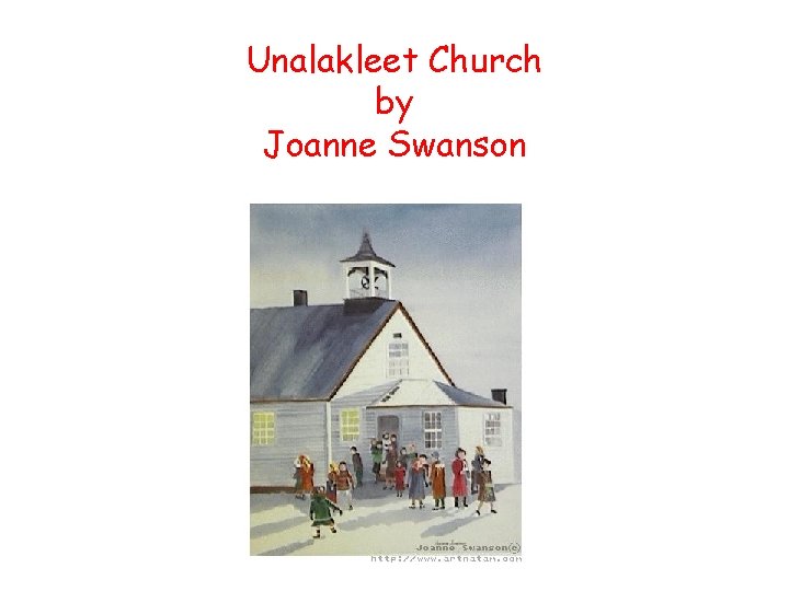 Unalakleet Church by Joanne Swanson 