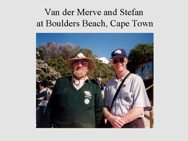 Van der Merve and Stefan at Boulders Beach, Cape Town 
