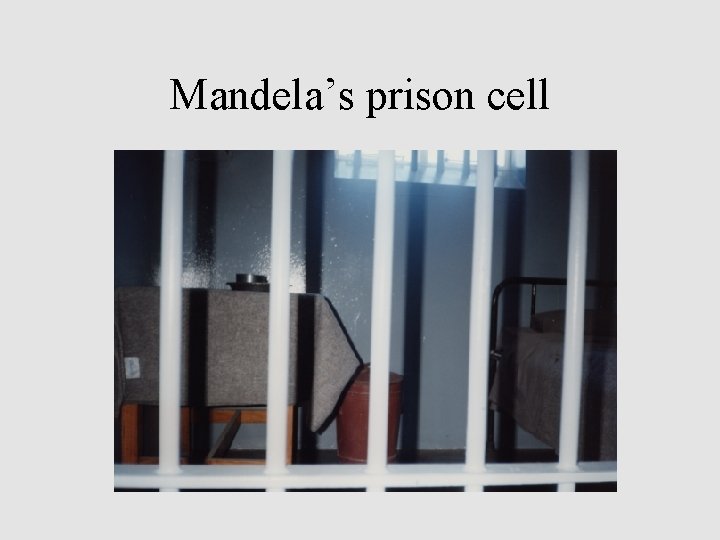 Mandela’s prison cell 
