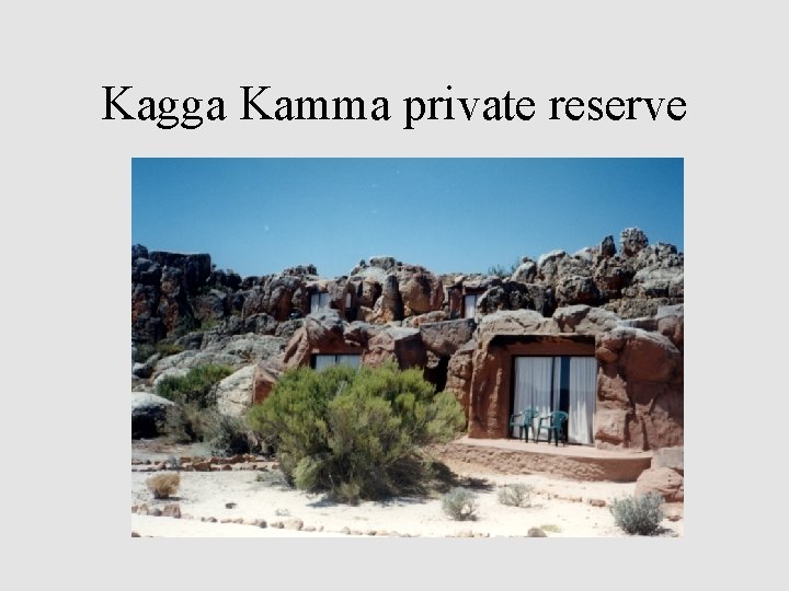 Kagga Kamma private reserve 