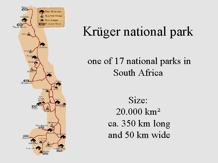 Krüger national park one of 17 national parks in South Africa Size: 20. 000