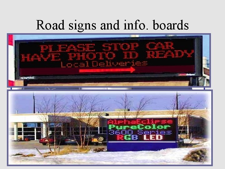 Road signs and info. boards 
