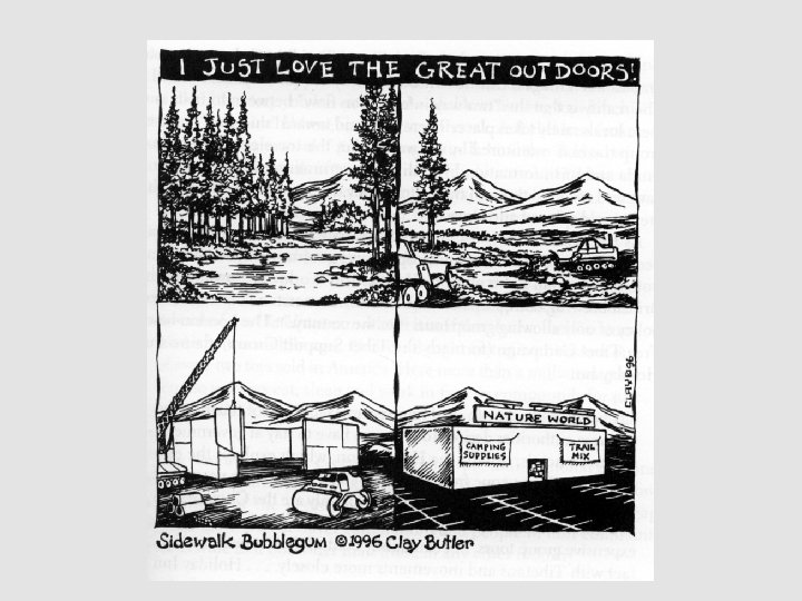 I just love the great outdoors! 