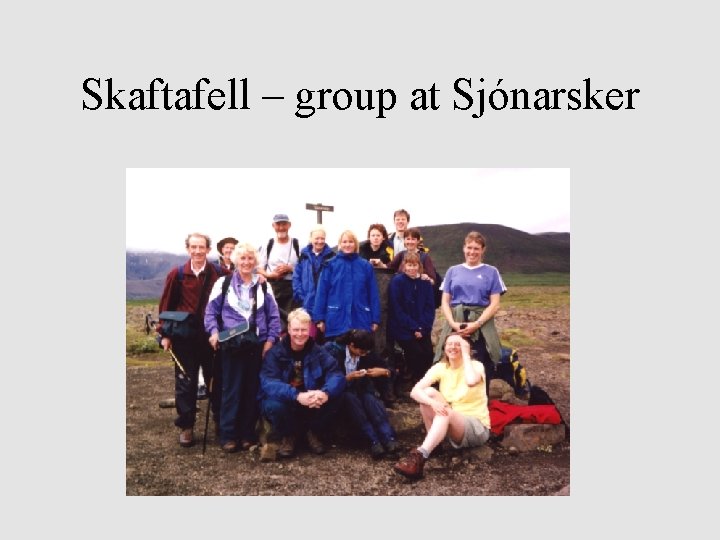 Skaftafell – group at Sjónarsker 