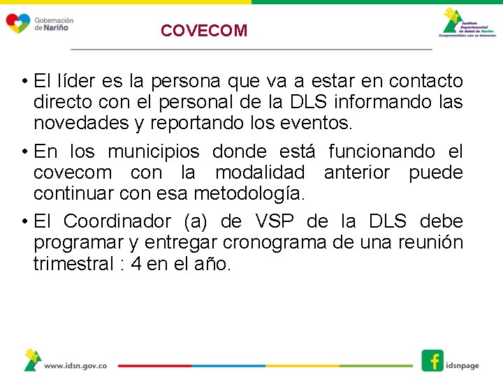 COVECOM • El líder es la persona que va a estar en contacto directo