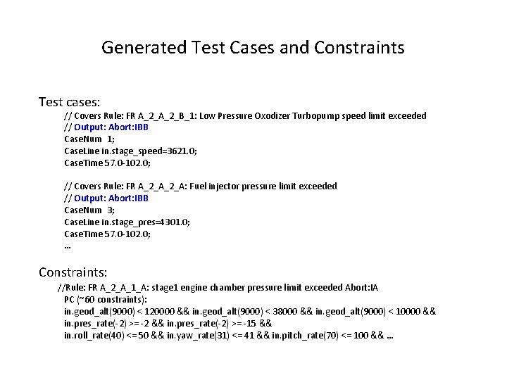 Generated Test Cases and Constraints Test cases: // Covers Rule: FR A_2_B_1: Low Pressure