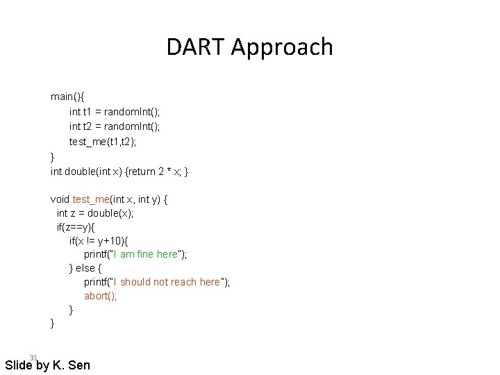 DART Approach main(){ int t 1 = random. Int(); int t 2 = random. DART Approach main(){ int t 1 = random. Int(); int t 2 = random.