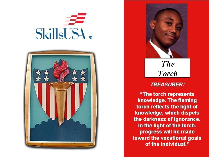 The Torch Gear TREASURER: REPORTER: “Thegear torch represents the industrial knowledge. society. The flaming