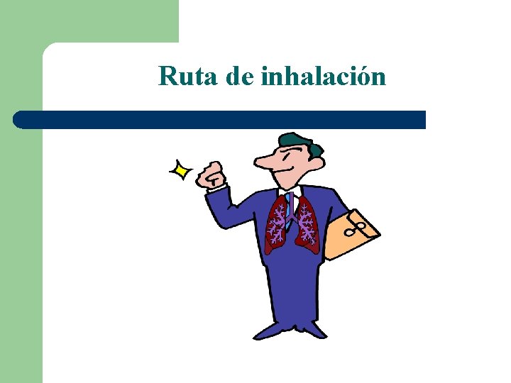 Ruta de inhalación 