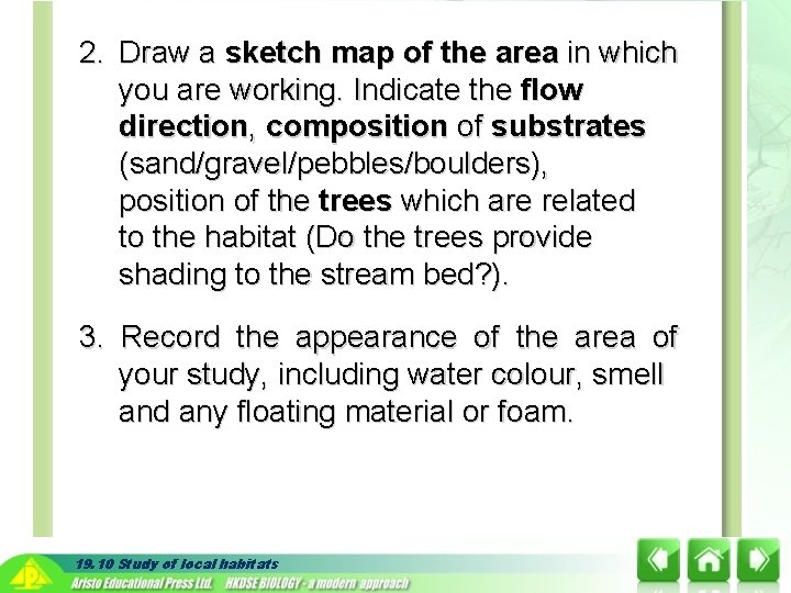 2. Draw a sketch map of the area in which you are working. Indicate