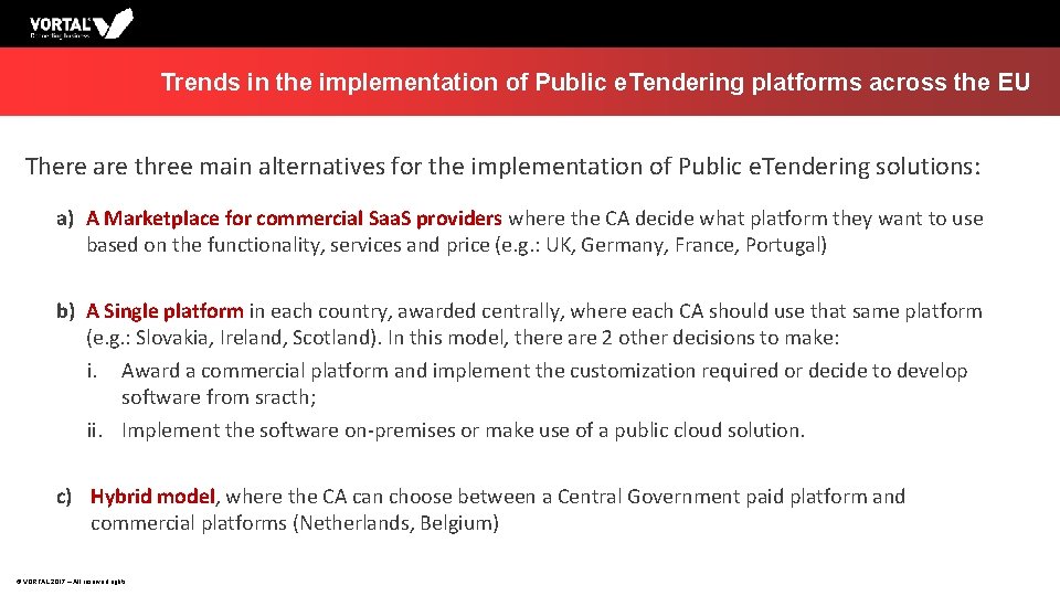 Trends in the implementation of Public e. Tendering platforms across the EU There are