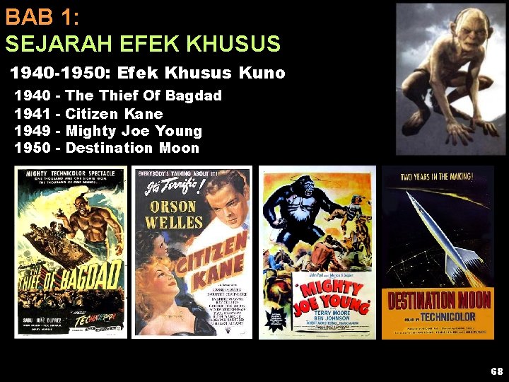 BAB 1: SEJARAH EFEK KHUSUS 1940 -1950: Efek Khusus Kuno 1940 1941 1949 1950