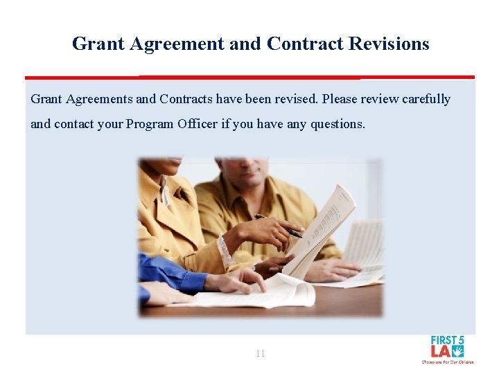 Grant Agreement and Contract Revisions Grant Agreements and Contracts have been revised. Please review