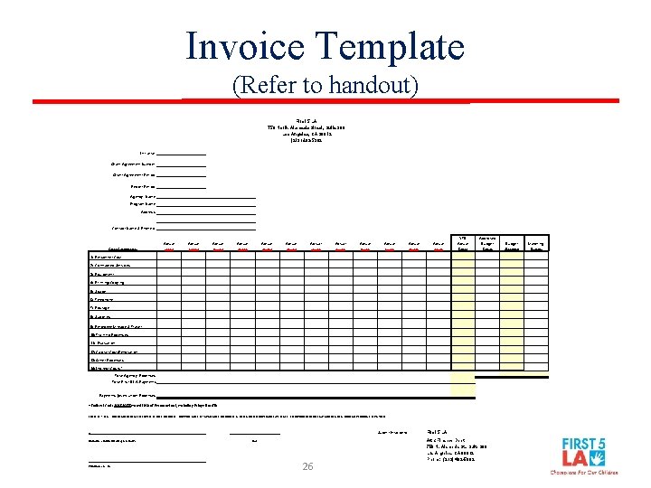 Invoice Template (Refer to handout) First 5 LA 750 North Alameda Street, Suite 300