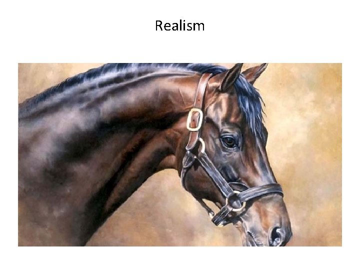 Realism Realism