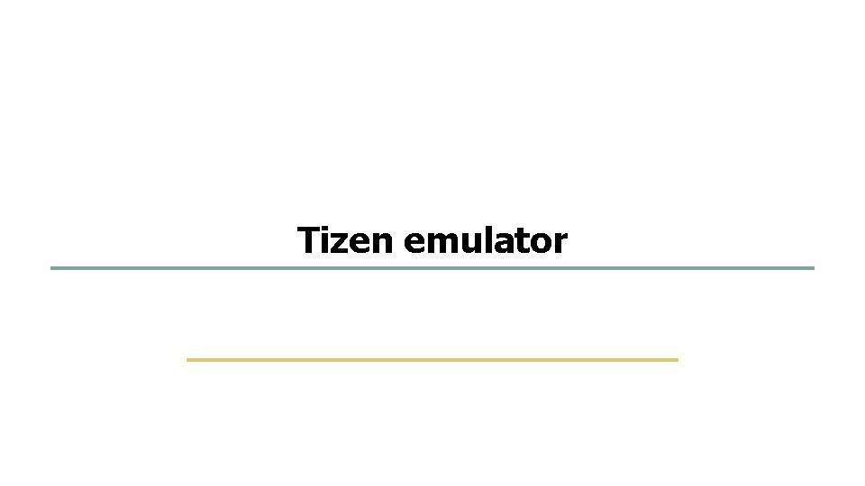 3 15 Tizen emulator Embedded Software Lab. @ SKKU 