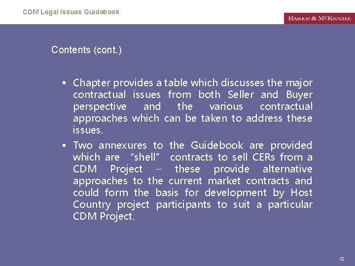 CDM Legal Issues Guidebook Contents (cont. ) • Chapter provides a table which discusses