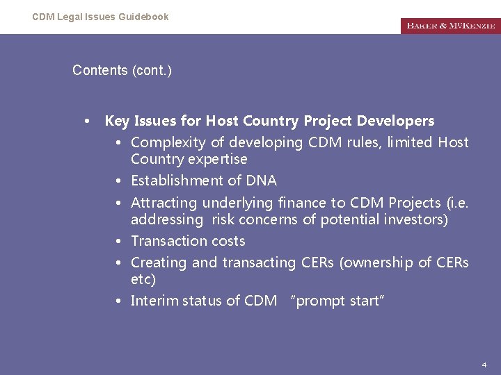 CDM Legal Issues Guidebook Contents (cont. ) • Key Issues for Host Country Project
