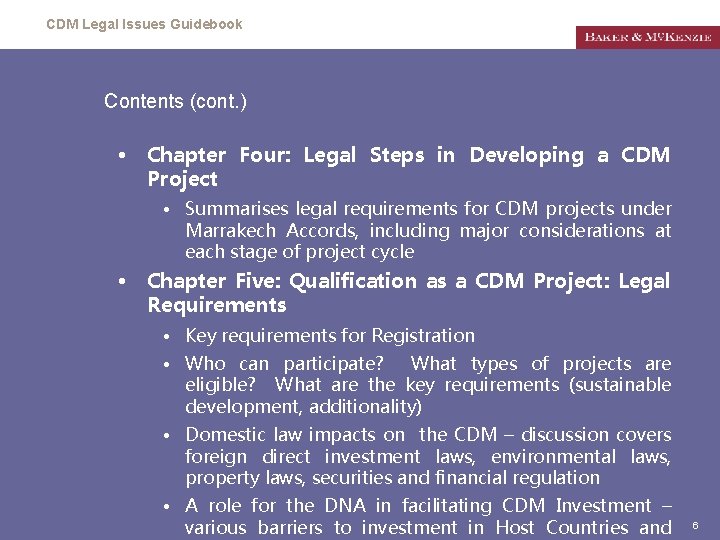 CDM Legal Issues Guidebook Contents (cont. ) • Chapter Four: Legal Steps in Developing