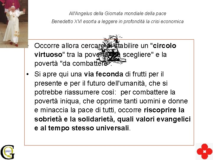 All'Angelus della Giornata mondiale della pace Benedetto XVI esorta a leggere in profondità la
