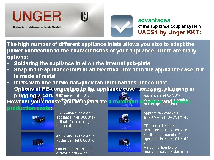 advantages of the appliance coupler system UACS 1 by Unger KKT: The high number