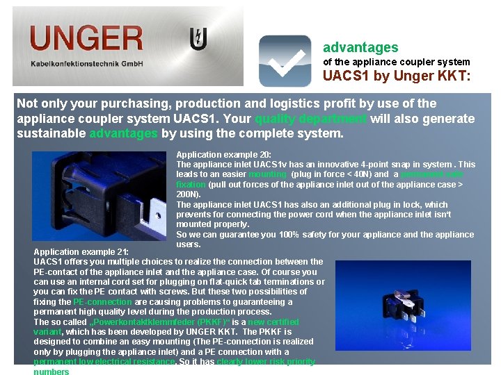 advantages of the appliance coupler system UACS 1 by Unger KKT: Not only your