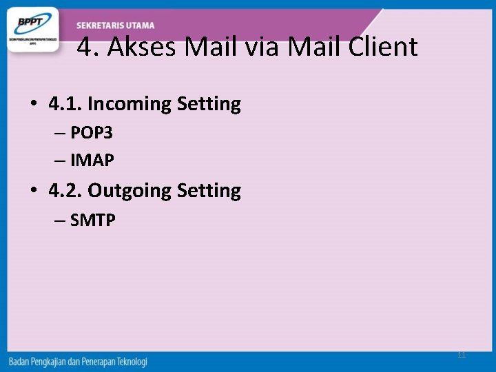 4. Akses Mail via Mail Client • 4. 1. Incoming Setting – POP 3