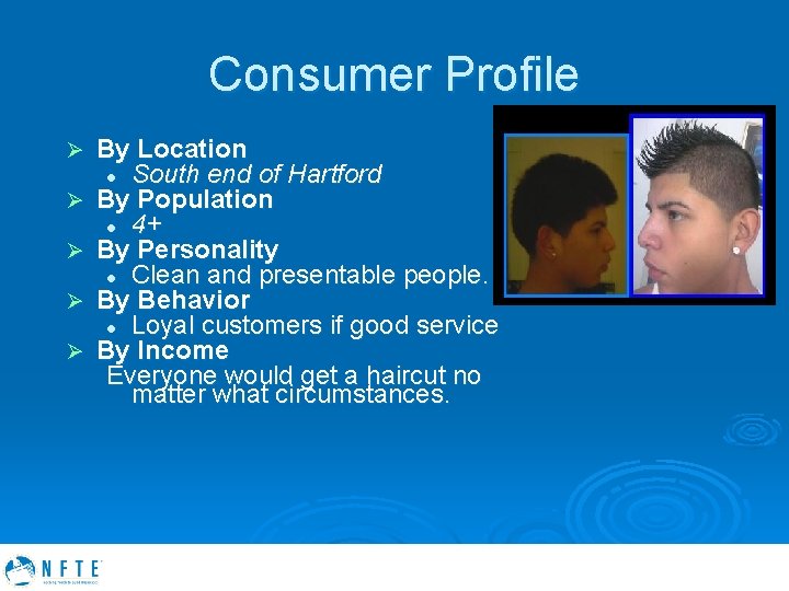 Consumer Profile Ø Ø Ø By Location l South end of Hartford By Population