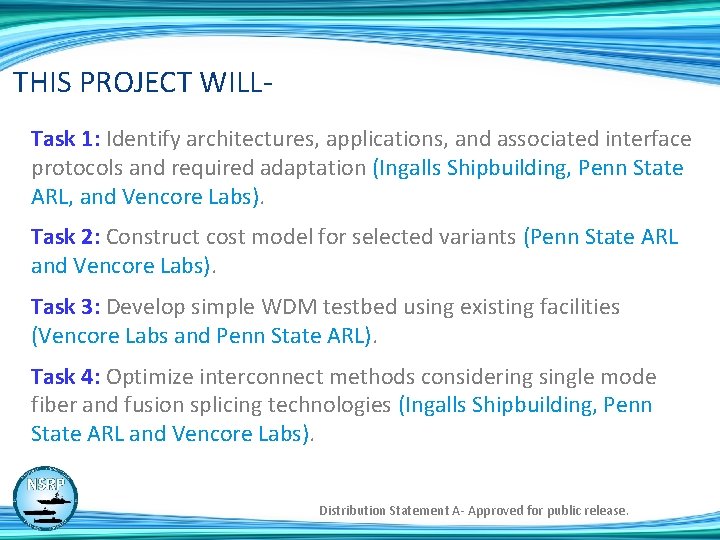 THIS PROJECT WILLTask 1: Identify architectures, applications, and associated interface protocols and required adaptation