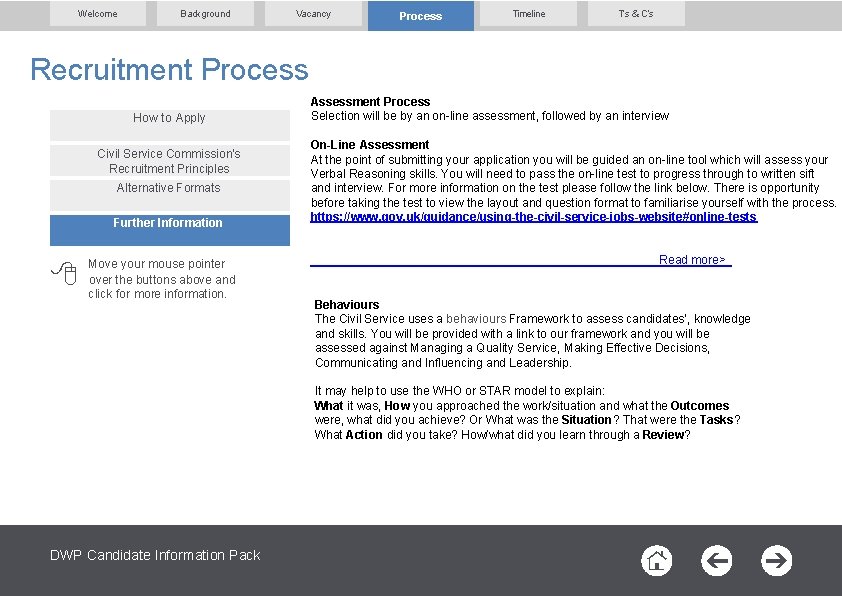 Welcome Background Vacancy Process Timeline T’s & C’s Recruitment Process How to Apply Civil