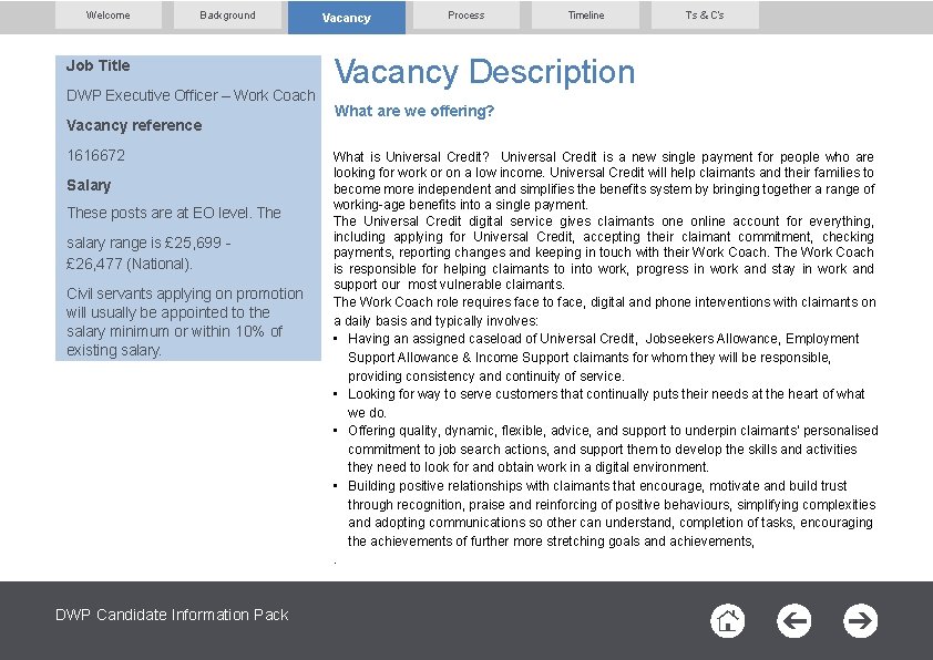 Welcome Background Job Title DWP Executive Officer – Work Coach Vacancy reference 1616672 Salary