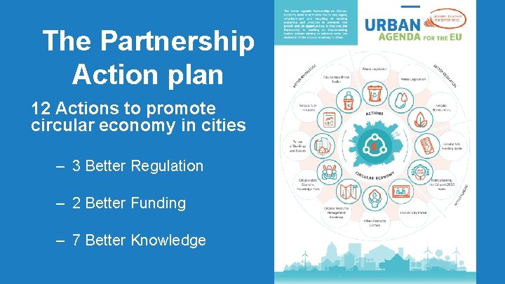 The Partnership Action plan 12 Actions to promote circular economy in cities – 3
