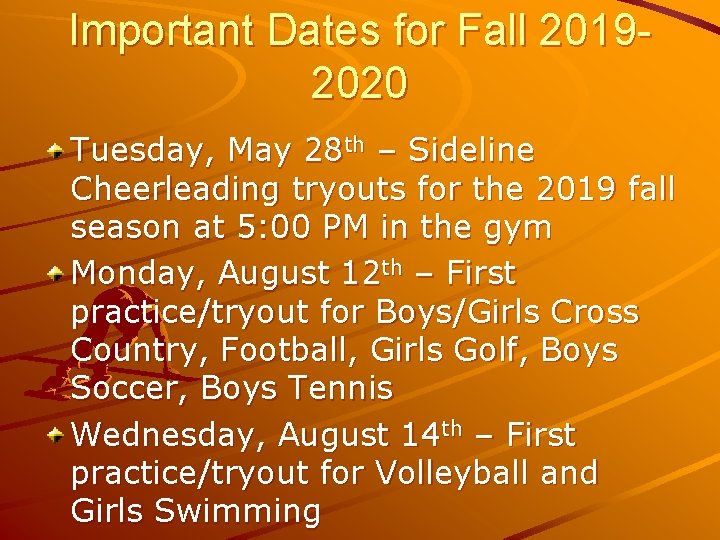 Important Dates for Fall 20192020 Tuesday, May 28 th – Sideline Cheerleading tryouts for
