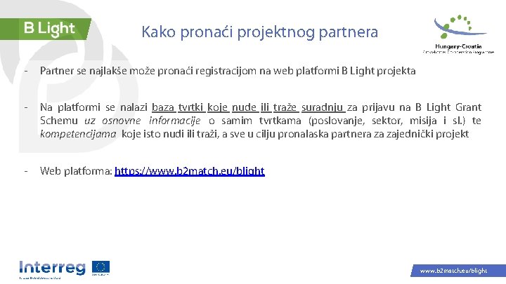 Kako pronaći projektnog partnera - Partner se najlakše može pronaći registracijom na web platformi