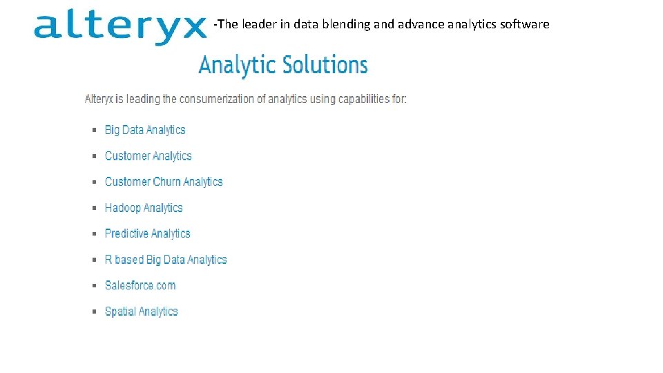 -The leader in data blending and advance analytics software 