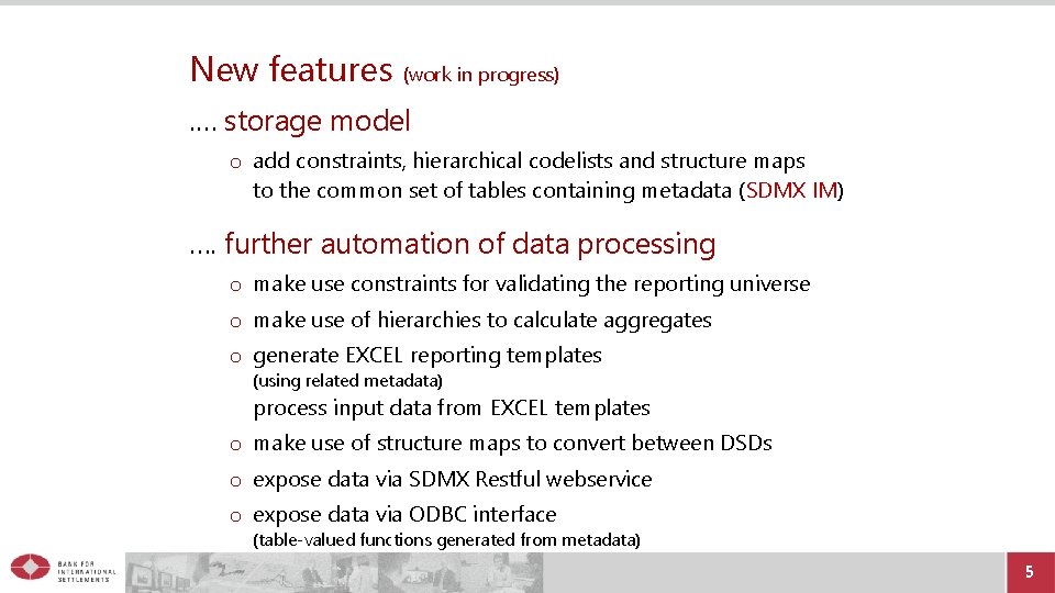 New features (work in progress). … storage model o add constraints, hierarchical codelists and