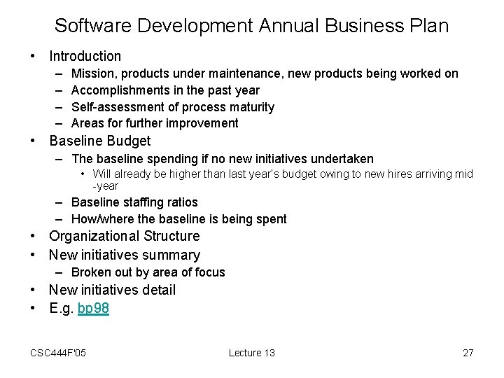 Software Development Annual Business Plan • Introduction – – Mission, products under maintenance, new