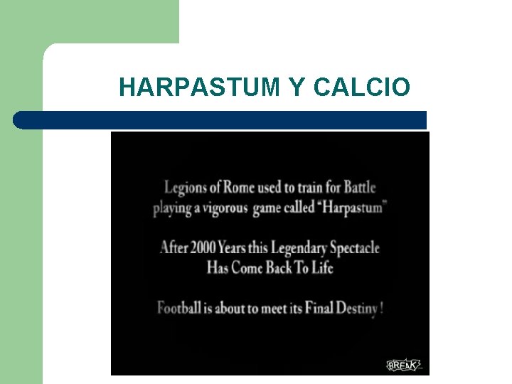 HARPASTUM Y CALCIO 