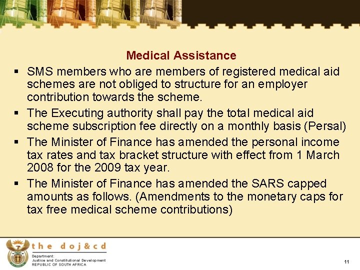 § § Medical Assistance SMS members who are members of registered medical aid schemes